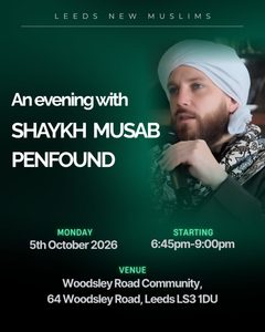 An Evening with Shaykh Musab Penfound – 5th October 2026